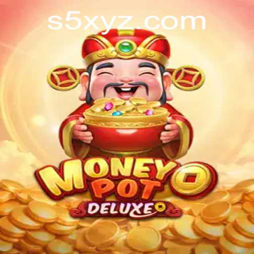 Exploring MoneyPotDELUXE: The New Gaming Sensation with S5 Features
