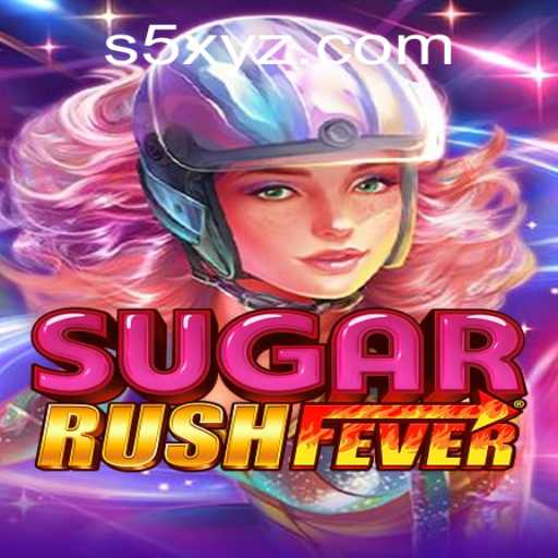 Exploring the Excitement of SugarRushFever and the Impact of S5